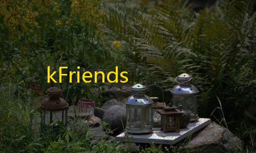 第五人格透视挂购买kFriends